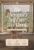 Therapist Self-Care Workbook for Burnout Prevention & Compassion Fatigue